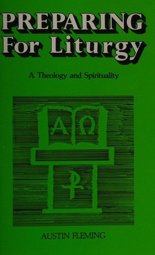 Preparing For Liturgy: a theology and spirituality