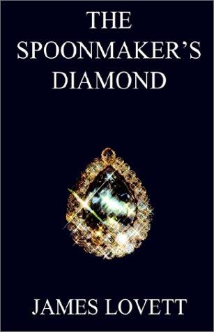 The Spoonmaker's  Diamond