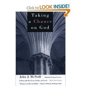 Taking A Chance On God: Liberating Theology For Gays, Lesbians, And Their Lovers, Families, And Friends