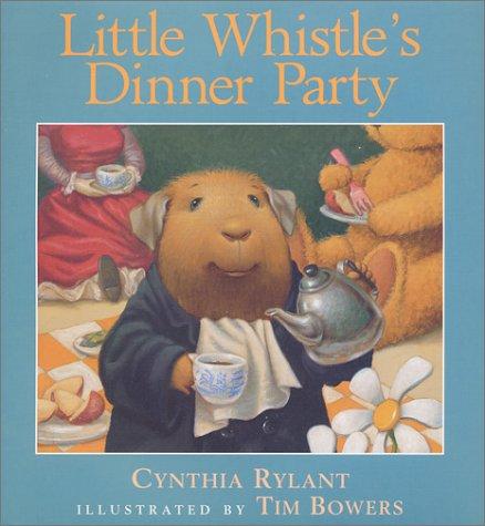 Little Whistle's Dinner Party (Little Whistle)