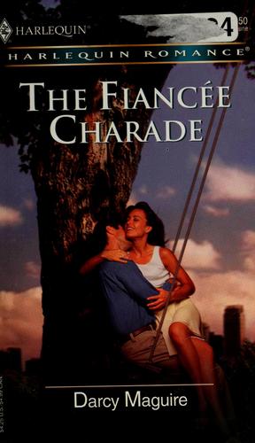 The Fiancee Charade (Harlequin Romance)