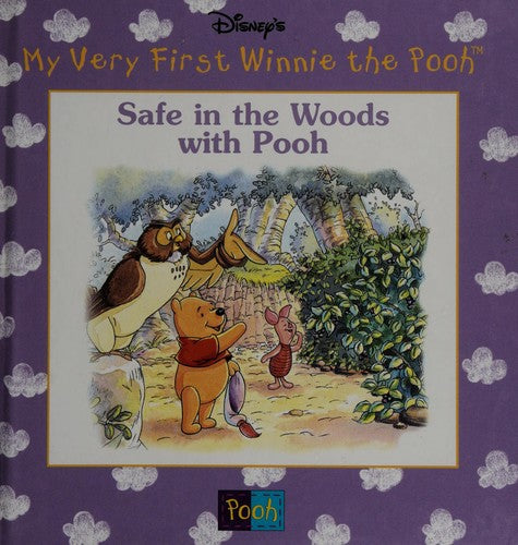 Disney's Safe In The Woods With Pooh (My Very First Winnie The Pooh)