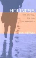 Holiness: The Journey, The Joy, The Difference