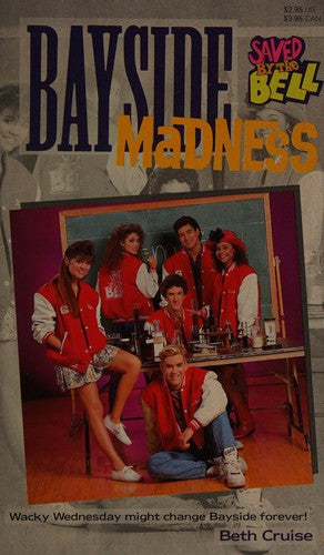 Bayside Madness: Saved By The Bell, No 1 (Saved By The Bell, No 1)