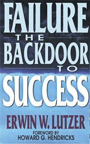 Failure: The Back Door To Success: The Back Door to Success