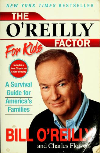 The O'reilly Factor For Kids: A Survival Guide For America's Families: a survival guide for America's families