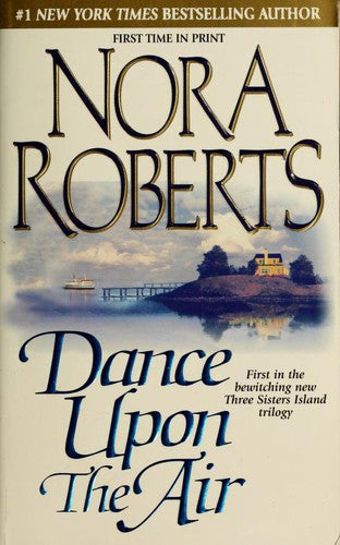 Dance Upon The Air (Three Sisters Island Trilogy, Book 1)