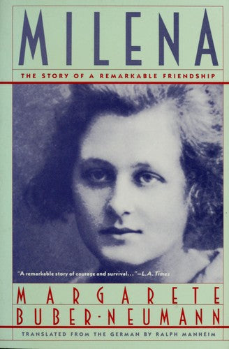 Milena - The Story Of A Remarkable Friendship: the story of a remarkable friendship