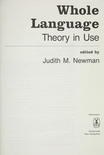 Whole Language: Theory In Use: theory in use