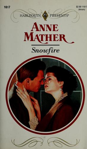 Snowfire (Harlquin Presents No, 11617)