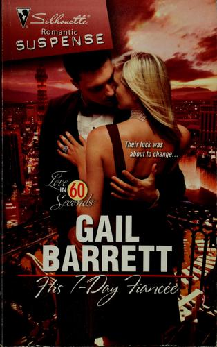 His 7-Day Fiancee (Silhouette Romantic Suspense)
