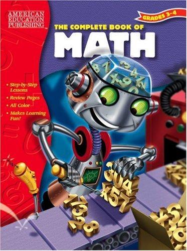 The Complete Book Of Math, Grades 3-4