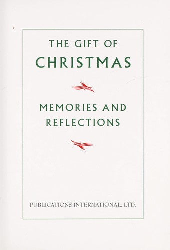 The Gift Of Christmas: memories and reflections
