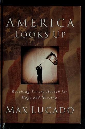 America Looks Up: reaching toward heaven for hope and healing