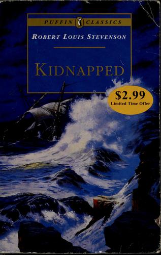 Kidnapped: Being Memoirs Of The Adventures Of David Balfour In The Year 1751 (Puffin Classics): Being Memoirs of the Adventures of David Balfour in the Year 1751