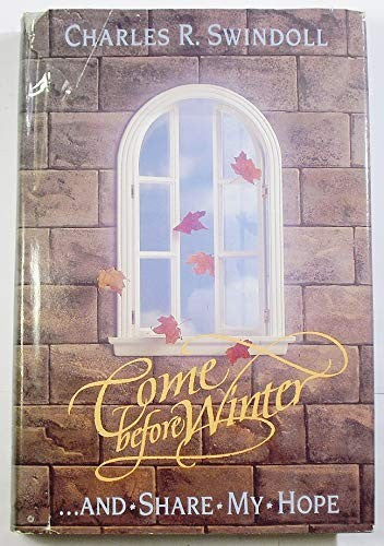 Come Before Winter And Share My Hope