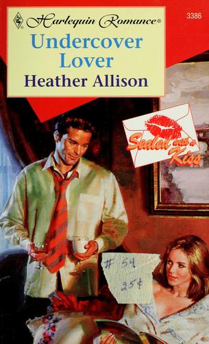 Undercover Lover (Sealed With A Kiss) (Harlequin Romance, No 3386)