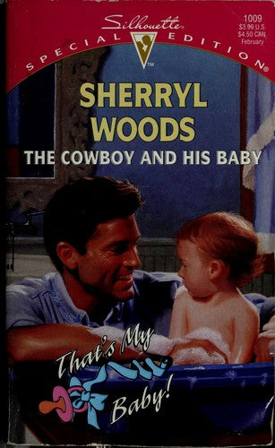 The Cowboy And His Baby (Silhouette Special Edition # 1009)