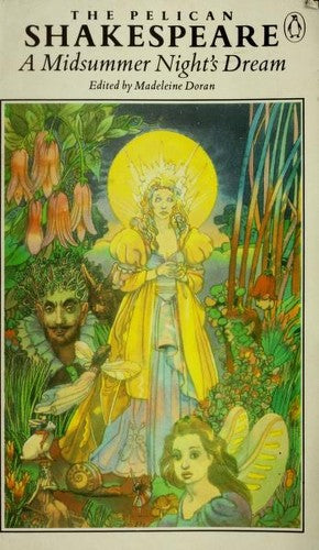 A Midsummer Night's Dream (The Pelican Shakespeare)