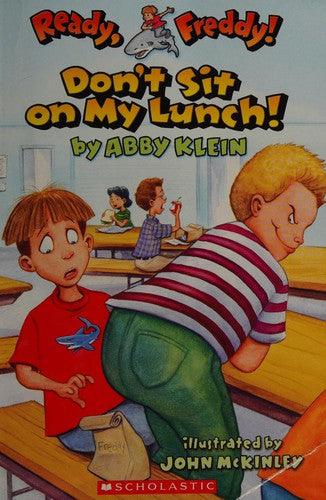 Ready, Freddy! #4: Don't Sit On My Lunch! (Ready, Freddy!)