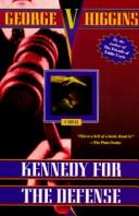 Kennedy For The Defense: A Novel