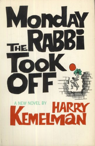 Monday The Rabbi Took Off (without dust jacket)