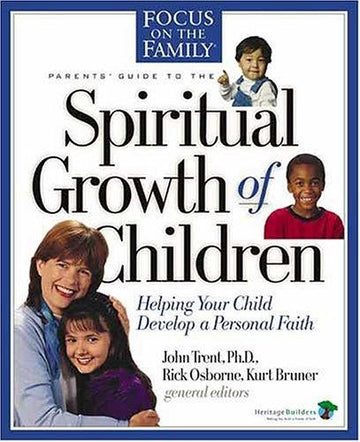 Parents' Guide To The Spiritual Growth Of Children (Heritage Builders)