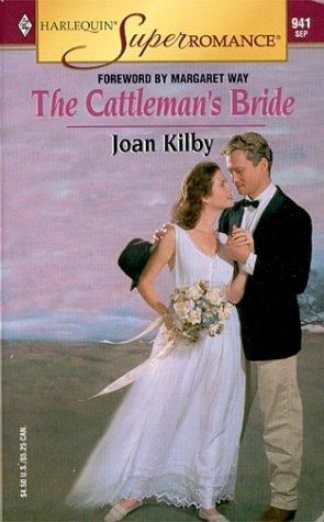 The Cattleman's Bride (Harlequin Superromance No. 941)