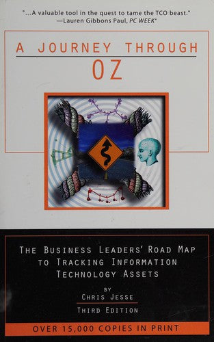 A Journey Through Oz: The Business Leaders' Road Map To Tracking Information Technology Assets