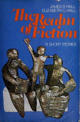 The Realm Of Fiction: 74 short stories