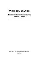 War On Waste: President's Private Sector Survey On Cost Control