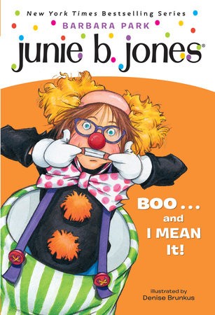 Junie B., First Grader - Boo..And I Mean It!