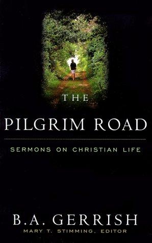 The Pilgrim Road: Sermons On Christian Life
