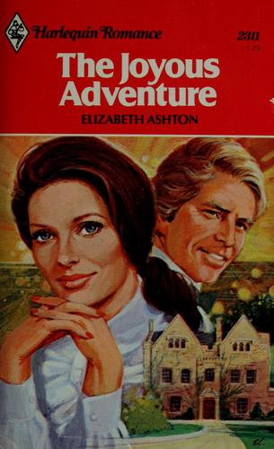 The Joyous Adventure (Harlequin Romance, 2311)