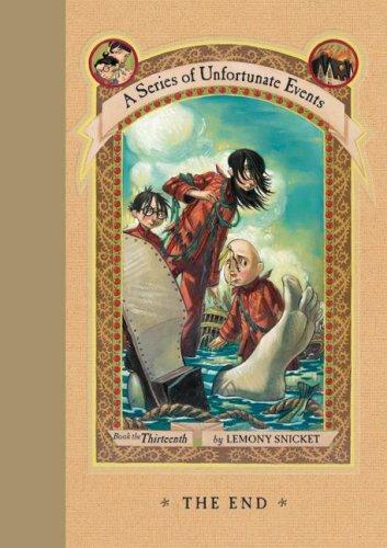 The End (A Series Of Unfortunate Events, Book 13)