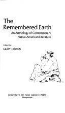 The Remembered Earth: An Anthology Of Contemporary Native American Literature
