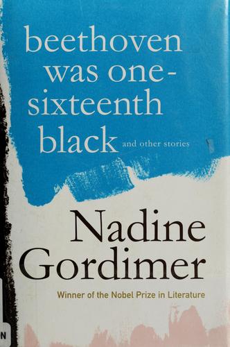 Beethoven Was One-Sixteenth Black: And Other Stories
