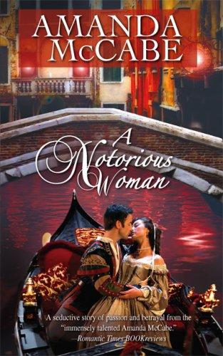 A Notorious Woman (Harlequin Historical Series)