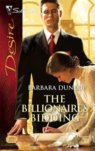 The Billionaire's Bidding (Silhouette Desire)