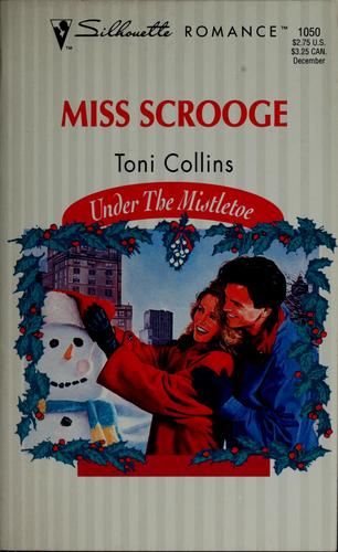 Miss Scrooge (Under The Mistletoe) (Silhouette Romance, No 1050)
