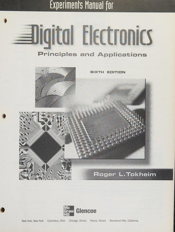 Experiments Manual For 'Digital Electronics - Principles And Applications'