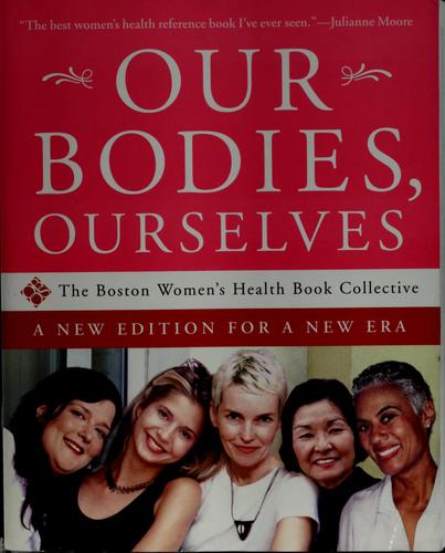 Our Bodies, Ourselves: A New Edition For A New Era