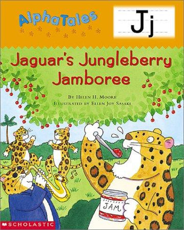 Alpha Tales (Letter J: Jaguar’s Jamboree) (Grades Prek-1)
