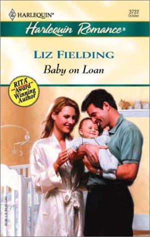 Baby On Loan (Harlequin Romance)