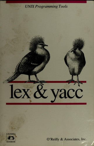 Lex And Yacc: Unix Programming Tools