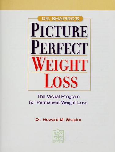 Picture Perfect Weight Loss: The Visual Program for Permanent Weight Loss