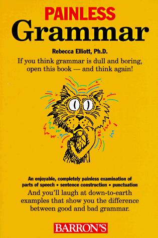 Barron's Painless Grammar (Barron's Painless Series)