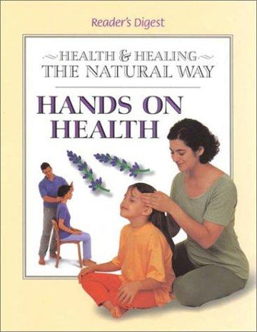 Hands On Health (Health And Healing The Natural Way)
