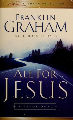 All For Jesus (Billy Graham Library Selection)