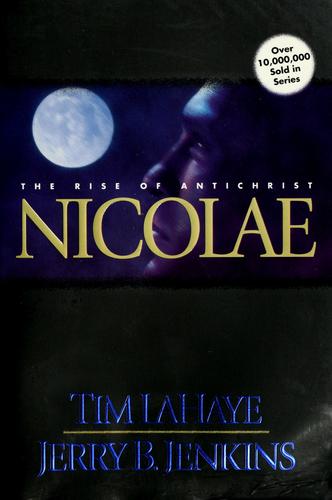 Nicolae: The Rise Of Antichrist (Left Behind, Book 3)